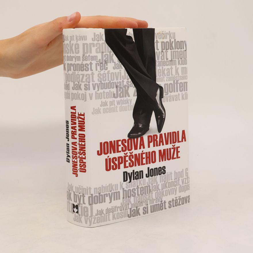 Dylan Jones Jonesova pravidla úspěšného muže