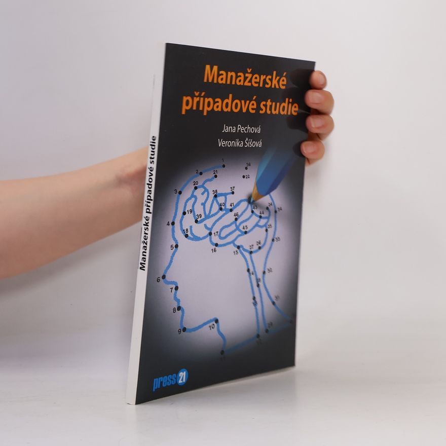 Veronika Šíšová Manažerské případové studie