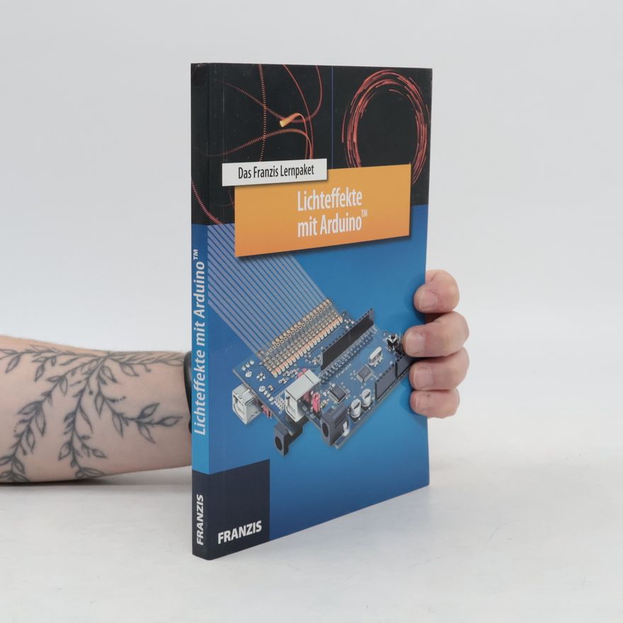 Udo Klein Das Franzis Lernpaket Lichteffekte mit Arduino
