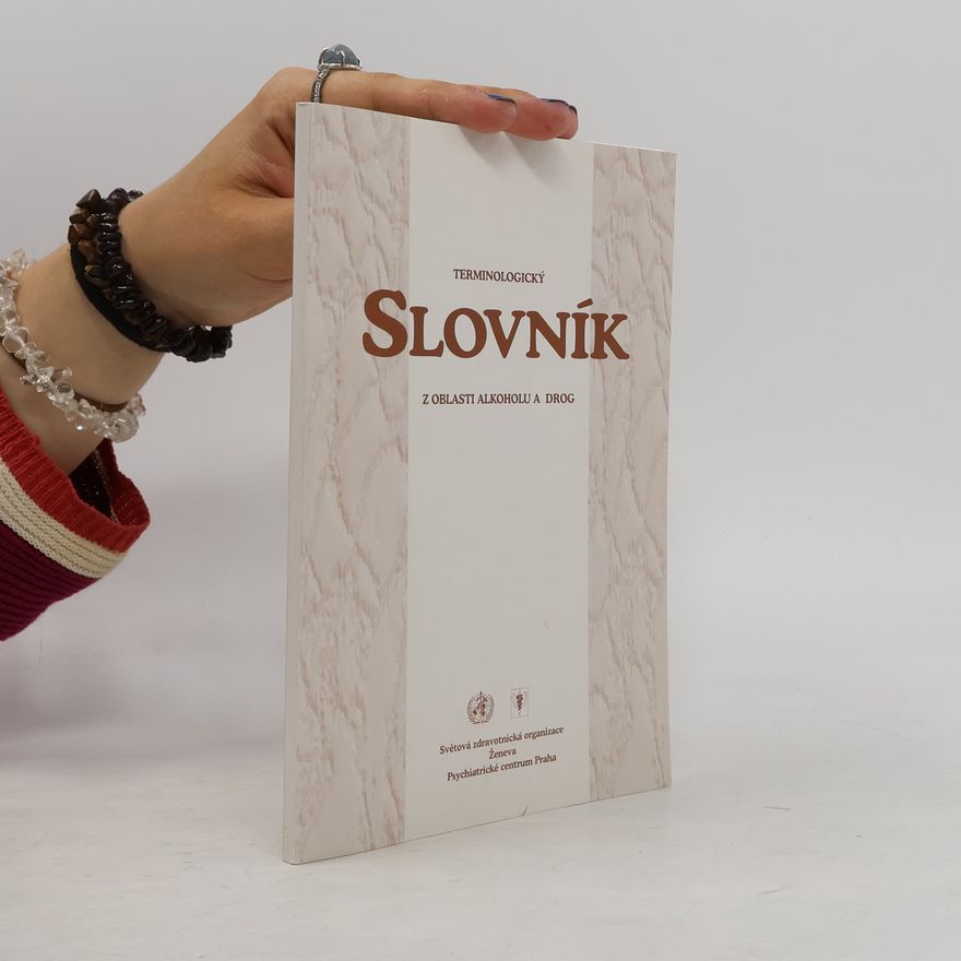 Kolektiv autorů Terminologický slovník z oblasti alkoholu a drog