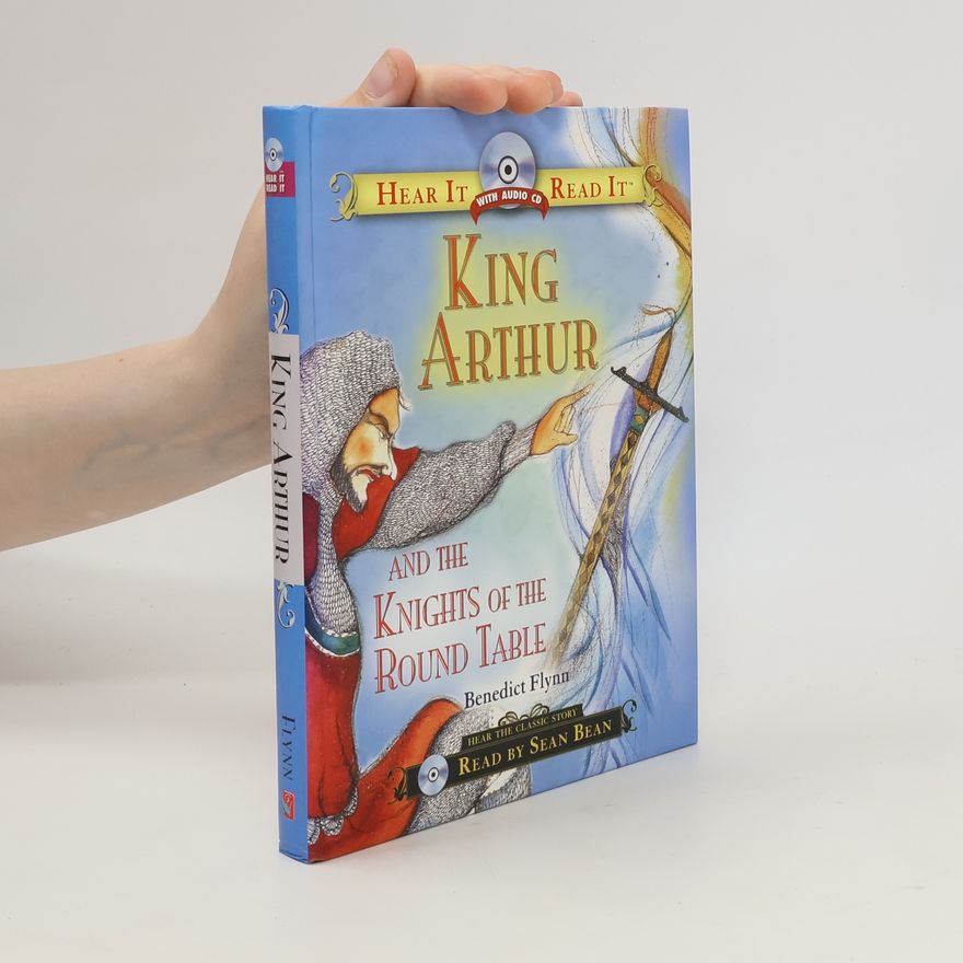 Benedict Flynn King Arthur and the Knights of the Round Table