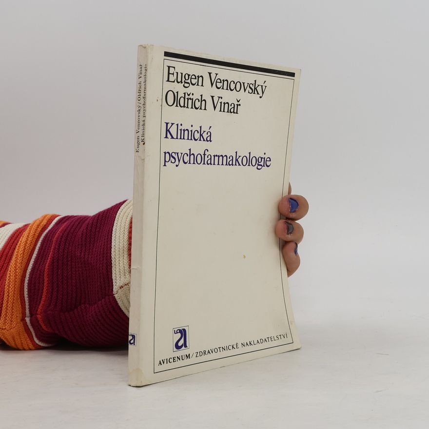 Oldřich Vinař Klinická psychofarmakologie: Léčba psychofarmaky
