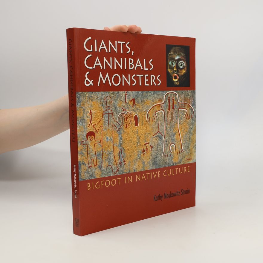 Kathy Moskowitz Strain Giants, Cannibals & Monsters