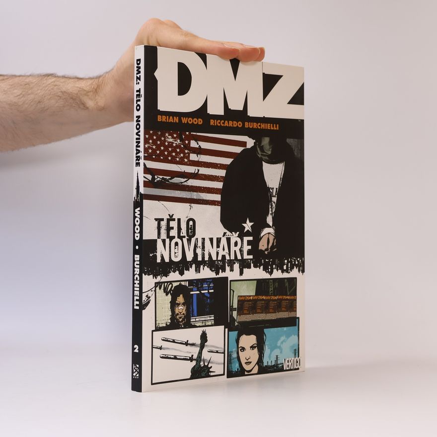 Riccardo Burchielli DMZ. Tělo novináře