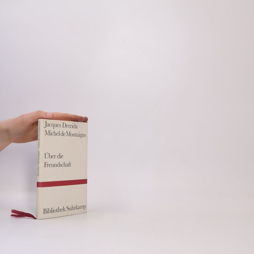 Michel de Montaigne Über die Freundschaft