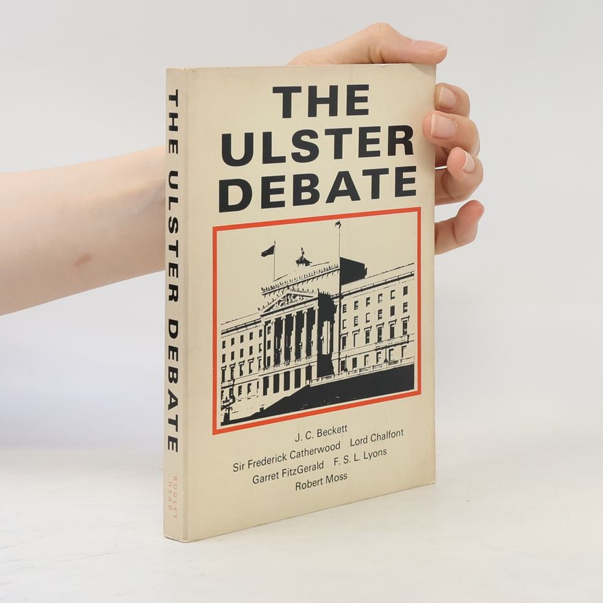 F. S. L. Lyons The Ulster Debate