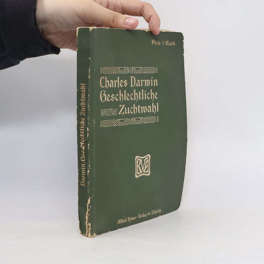 Charles Darwin Geschlechtliche Zuchtwahl