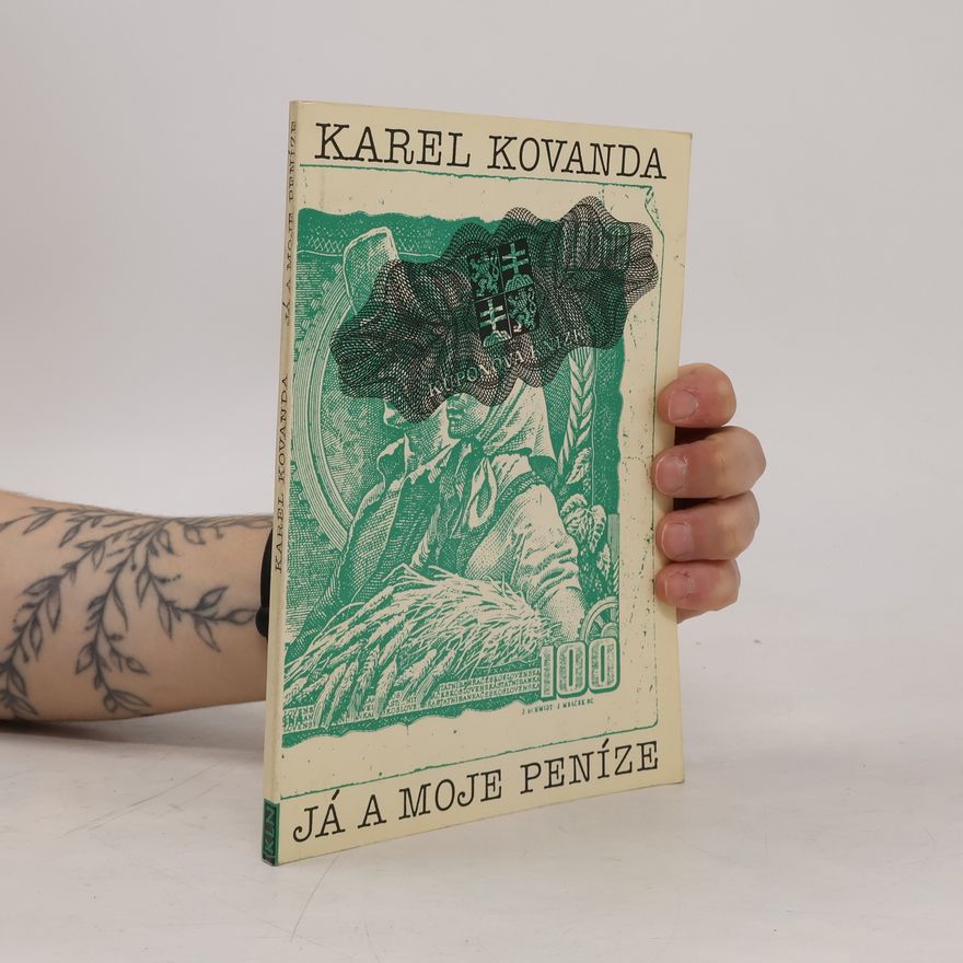 Karel Kovanda Já a moje peníze