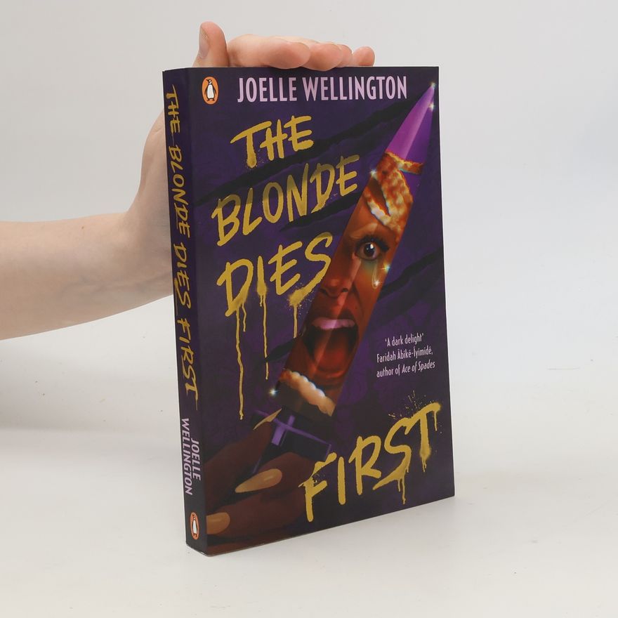 Joelle Wellington The Blonde Dies First