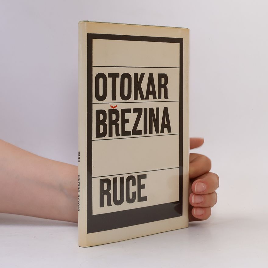 Otokar Březina Ruce
