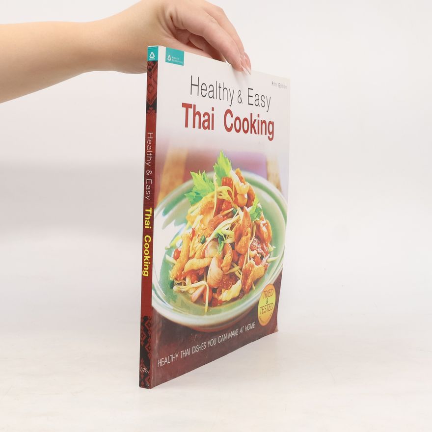 Pachara Bunnag Healthy & Easy Thai Cooking