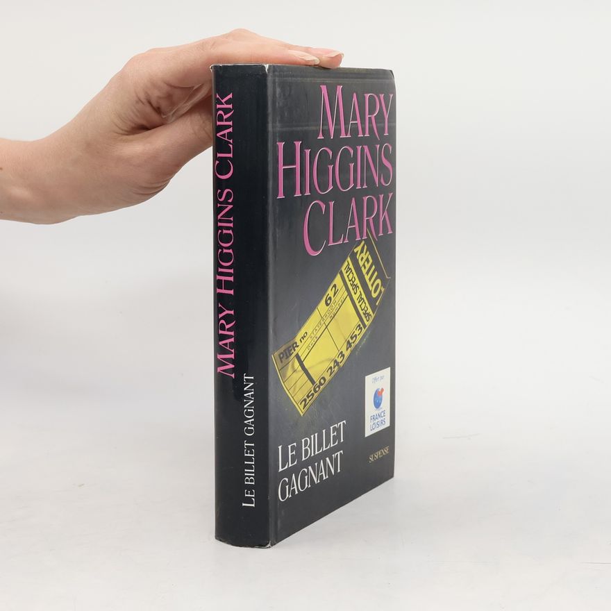 Mary Higgins Clark Le billet gagnant