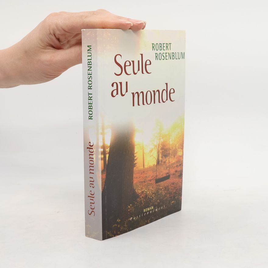 Robert Rosenblum Seule au monde