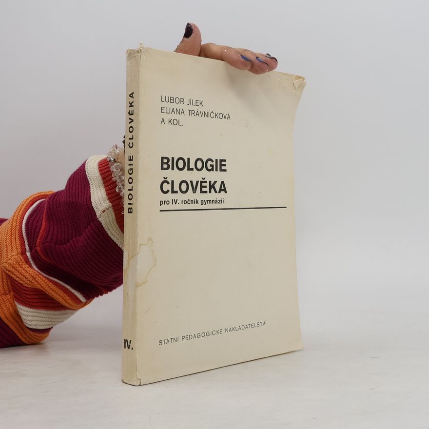 Eliana Trávníčková Biologie člověka pro IV. roč. gymnázií