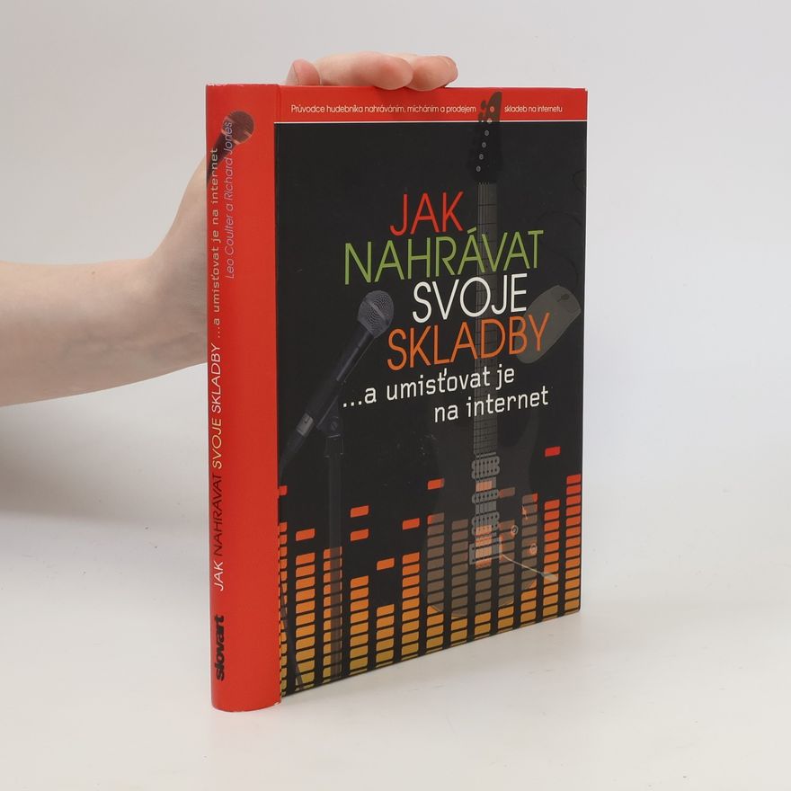 Leo Coulter Jak nahrávat svoje skladby ...a umisťovat je na internet