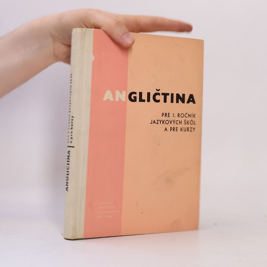 Autorenkollektiv Angličtina pre 1. ročník jazykovách škól a pre kurzy
