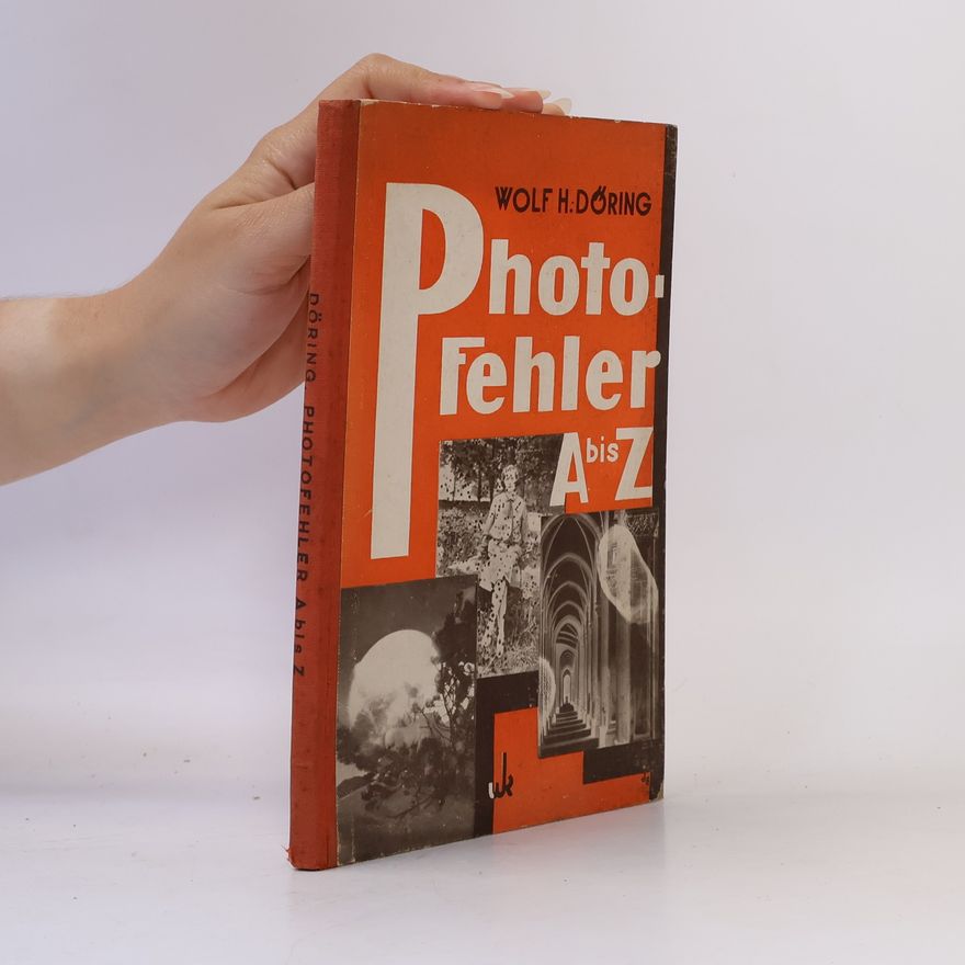 Wolfgang Döring Photo-Fehler A bis Z