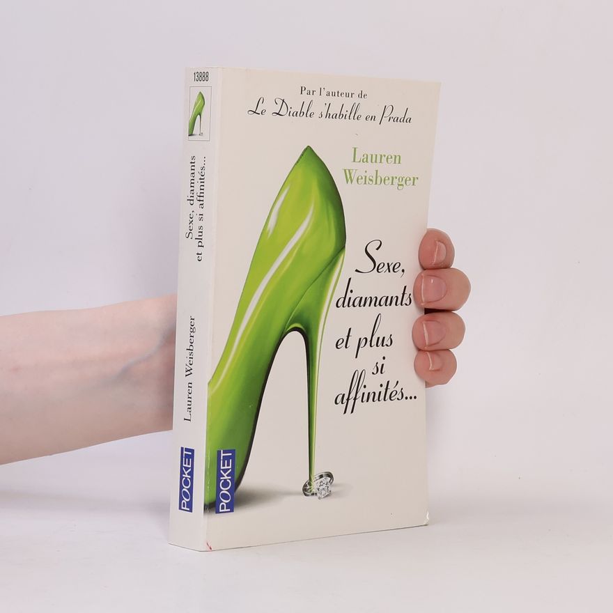 Lauren Weisberger Sexe, diamants et plus si affinités...