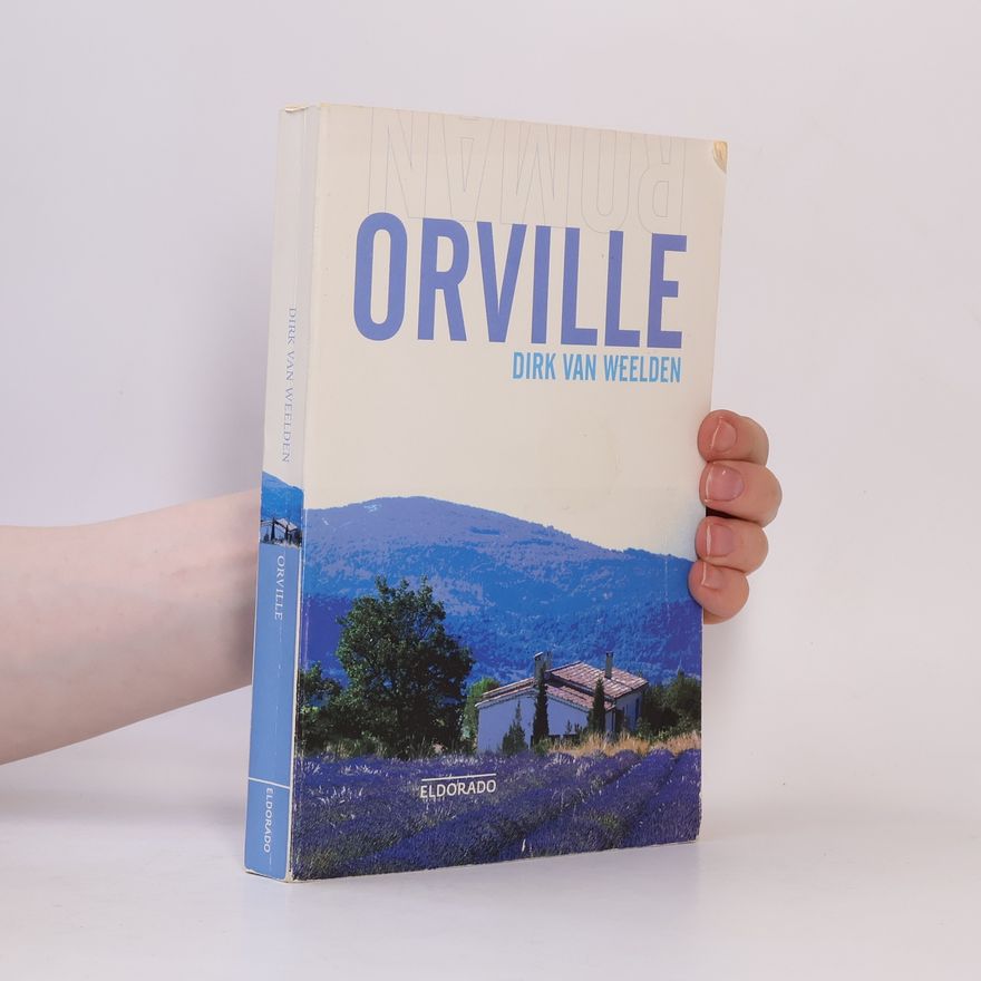 Dirk van Weelden Eldorado: Orville