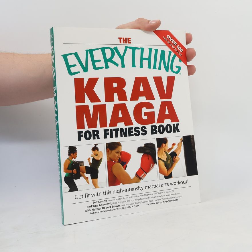 Nathan Robert Brown The Everything Krav Maga for Fitness Book