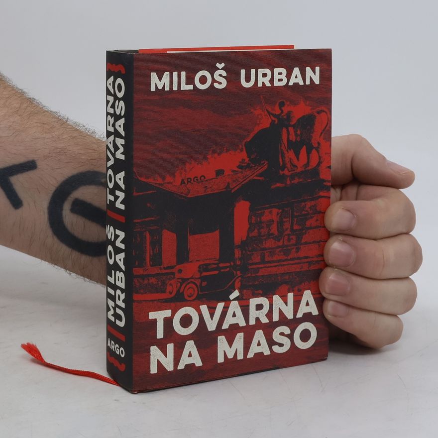 Miloš Urban Továrna na maso