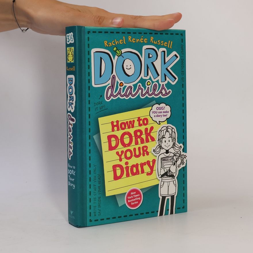 Rachel Renée Russellová How to Dork Your Diary