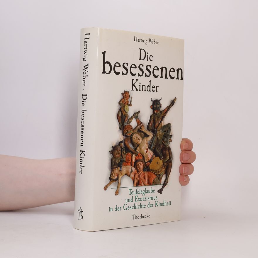 Hartwig Weber Die besessenen Kinder