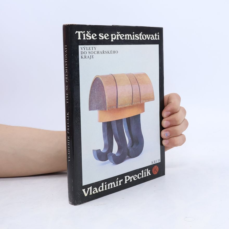 Vladimír Preclík Tiše se přemisťovati