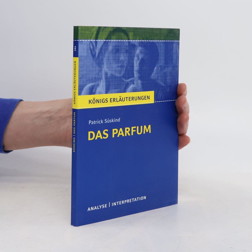 Bernd Matzkowski Patrick Süskind 'Das Parfum'