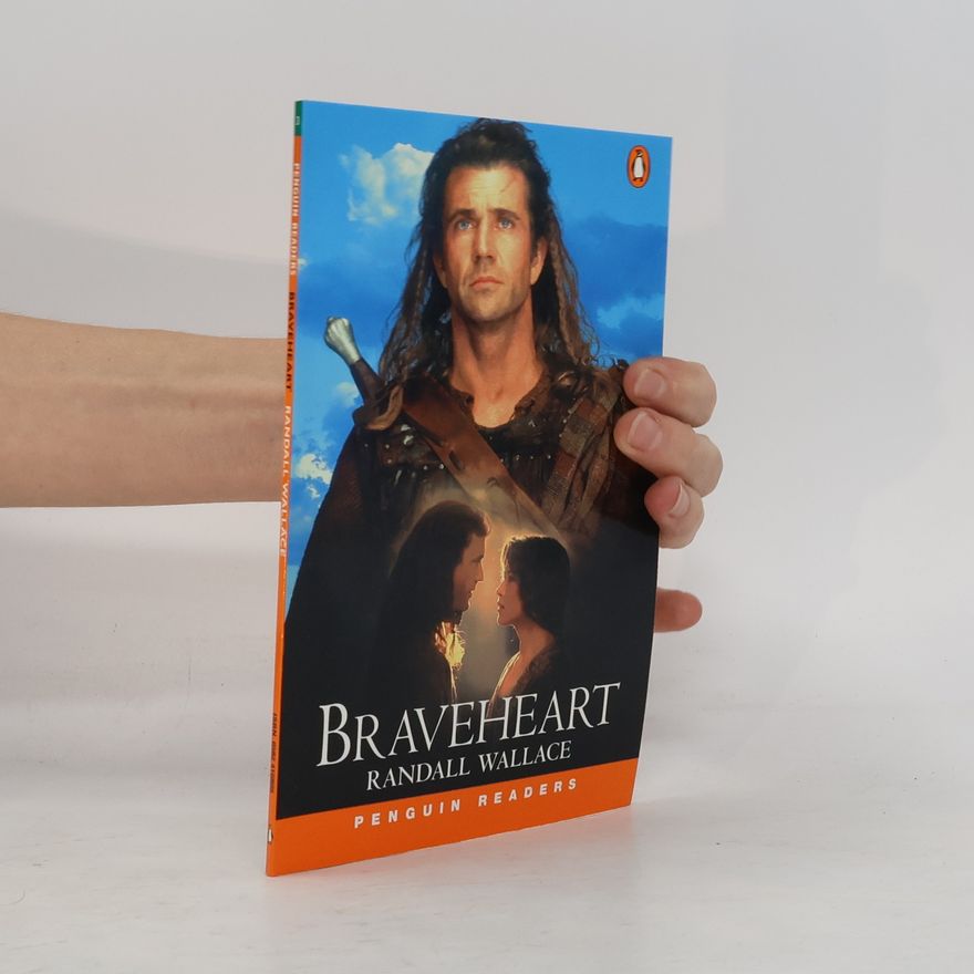 Randall Wallace Braveheart