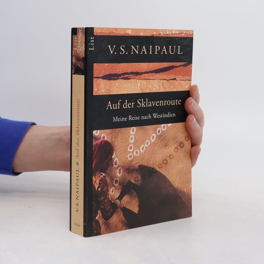 V. S. Naipaul Auf der Sklavenroute