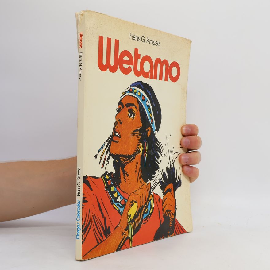 Hans G. Kresse Mangas coloradas Wetamo