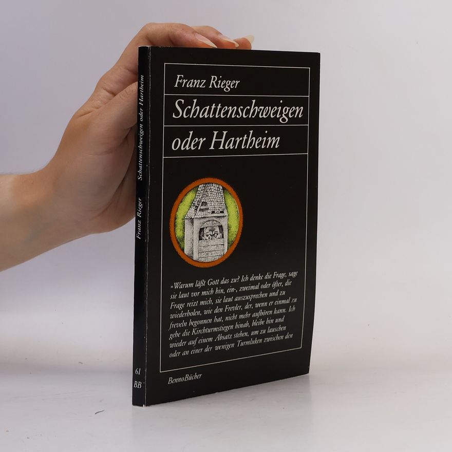 Franz Rieger Schattenschweigen oder Hartheim: Roman.