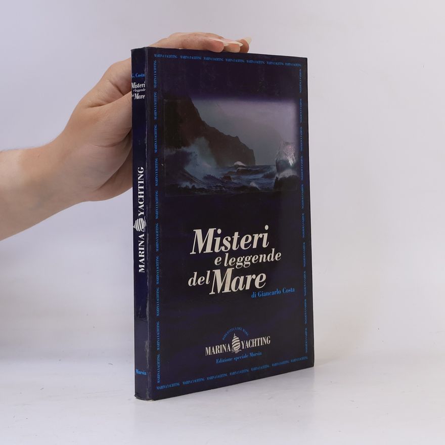 Giancarlo Costa Misteri e leggende del mare