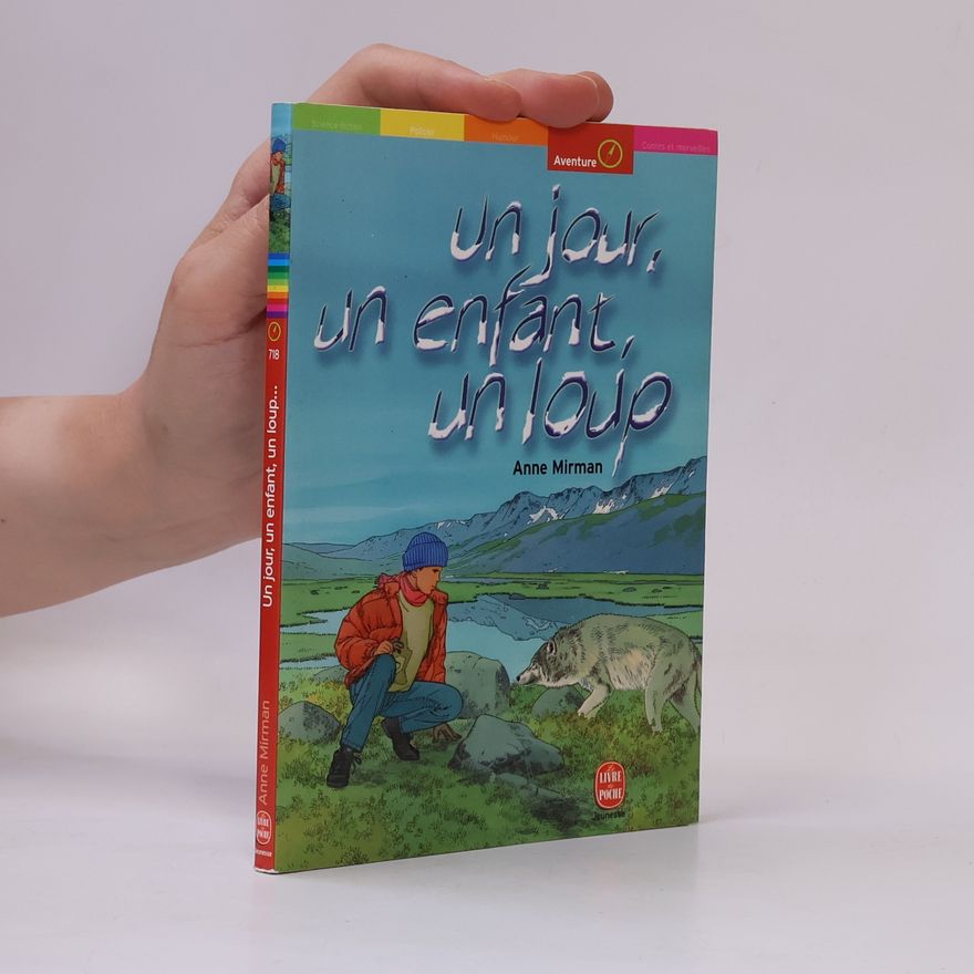 Anne Mirman Livre de Poche Jeunesse - 718: Un jour, un enfant, un loup...