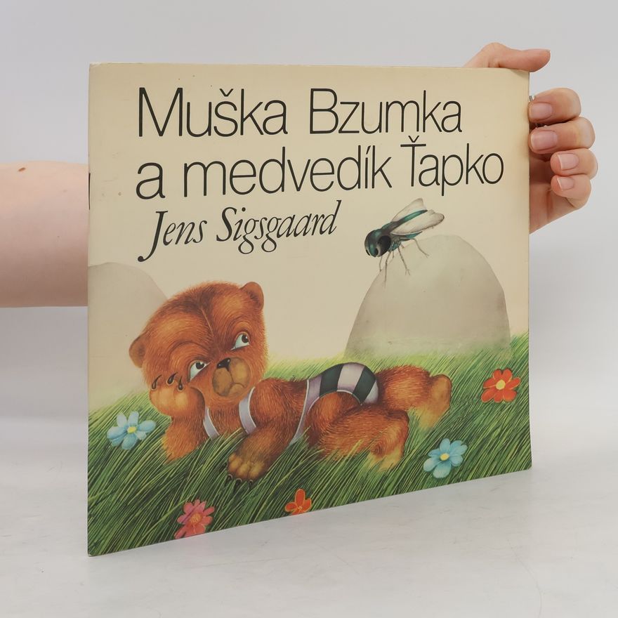 Jens Sigsgaard Muška Bzumka a medvedík Ťapko
