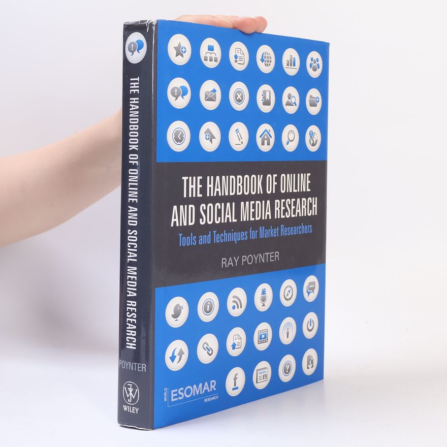 Ray R. Poynter The Handbook of Online and Social Media Research