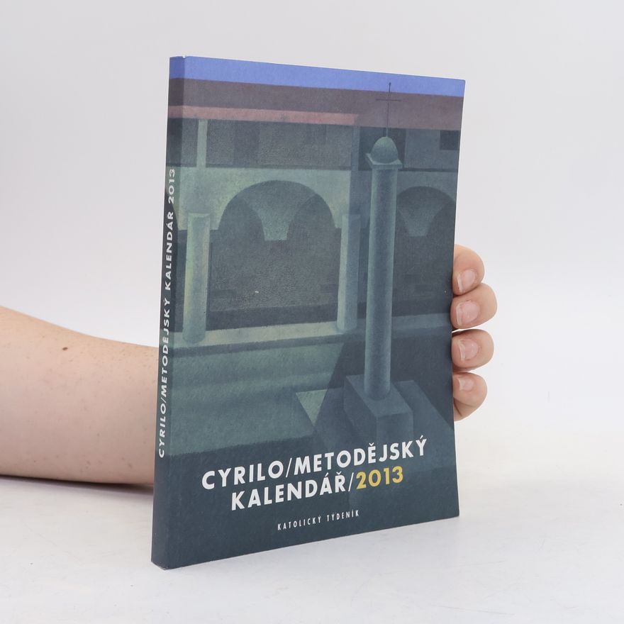 Renáta Holčáková Cyrilometodějský kalendář 2013