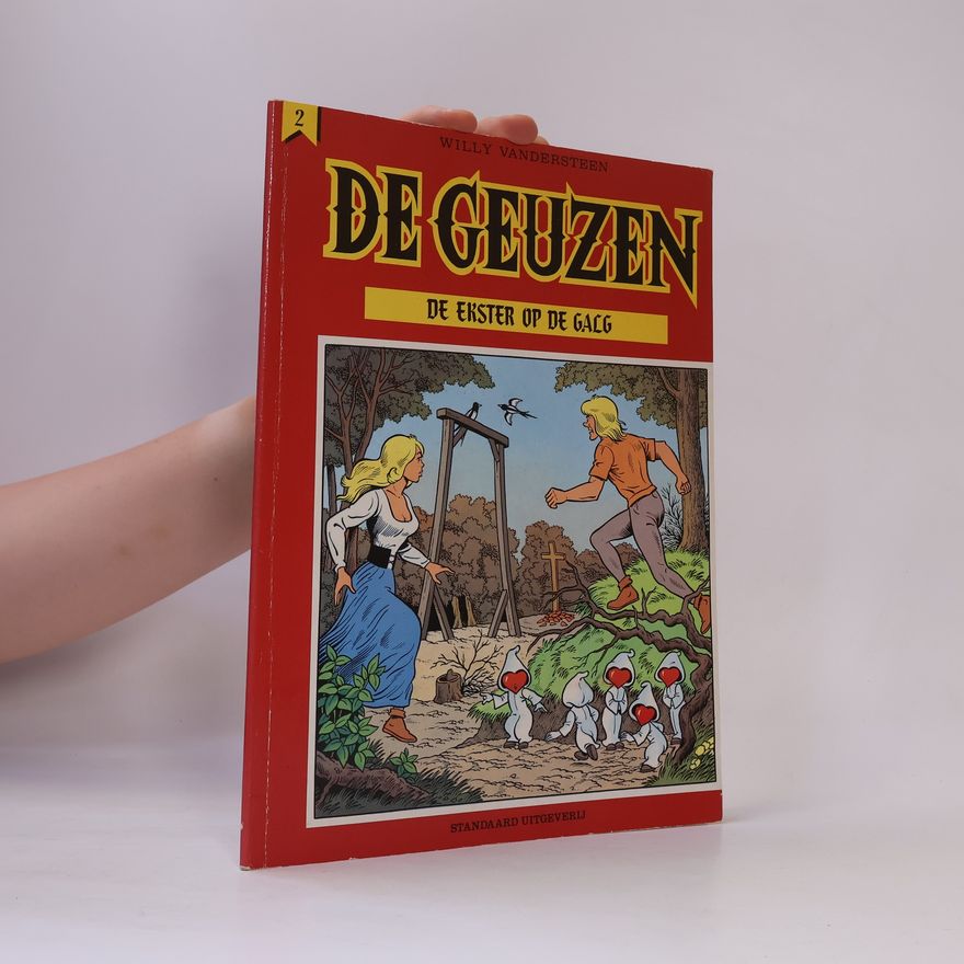 Willy Vandesteen De Geuzen - 2: De ekster op de galg
