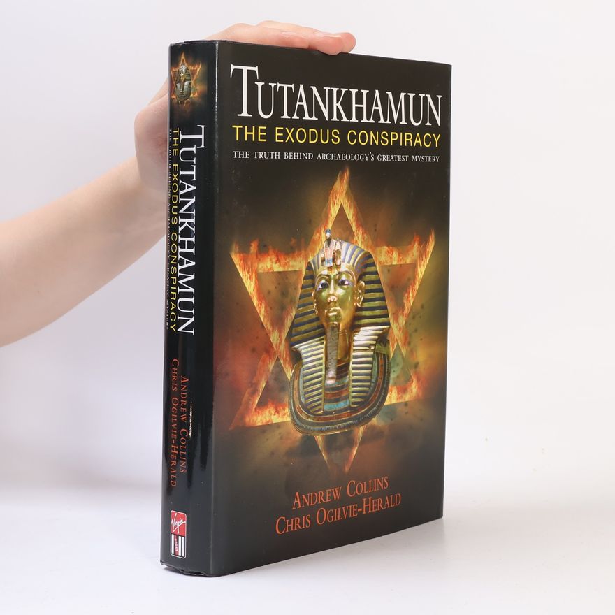 Chris Ogilvie-Herald Tutankhamun The Exodus Conspiracy