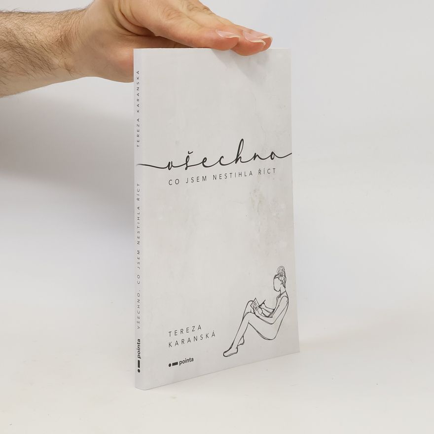 Tereza Karanská Všechno, co jsem nestihla říct
