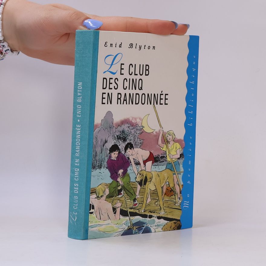 Enid Blyton Le Club des cinq en randonnée