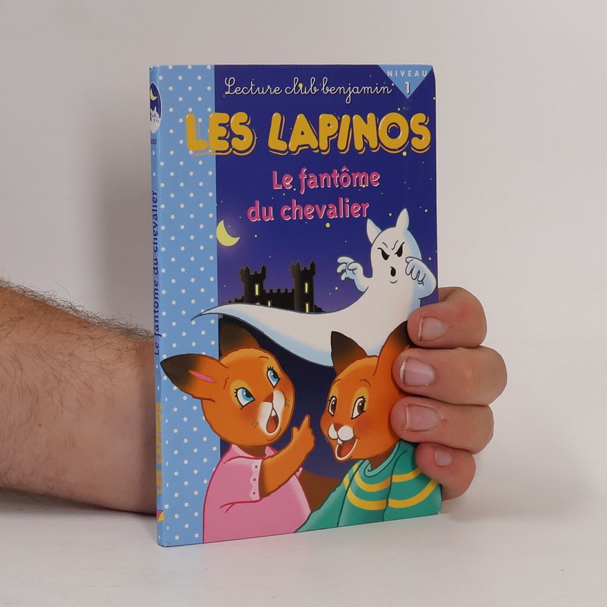 Jacqueline Pierre Les Lapinos - 1: Le fantôme du chevalier