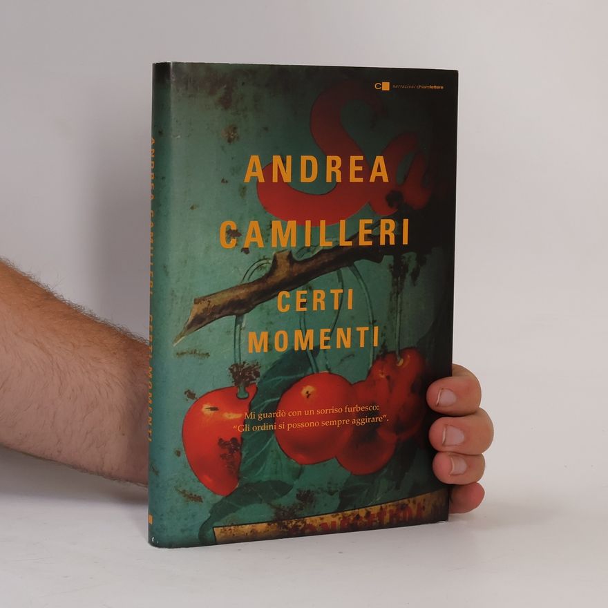 Andrea Camilleri Certi momenti