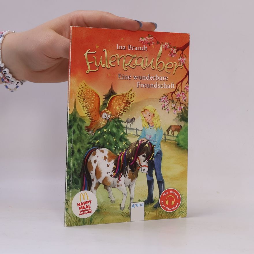 Ina Brandt Happy Meal. Eulenzauber. Eine wunderbare Freundschaft