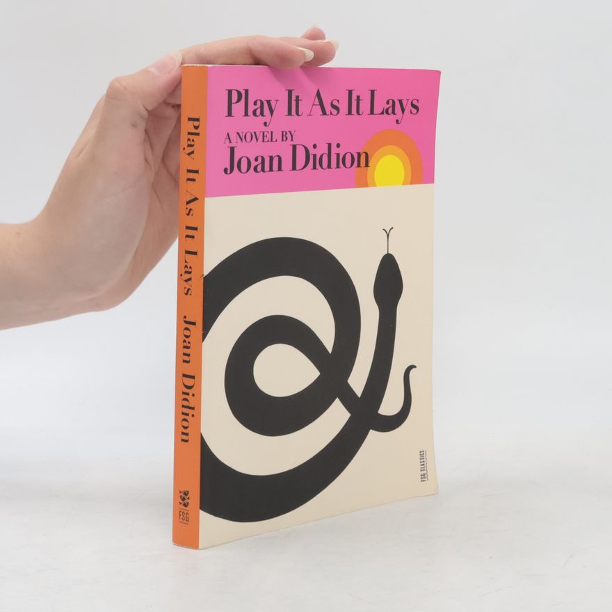 Joan Didion Play It As It Lays