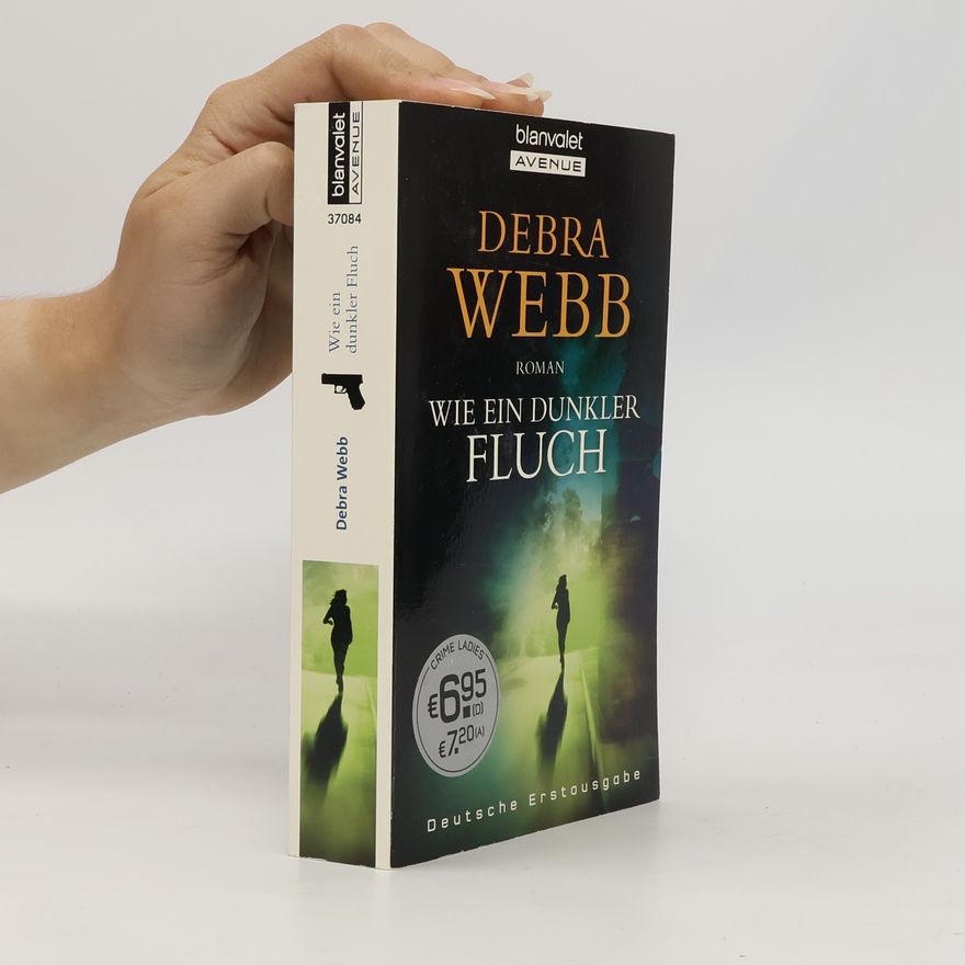Debra Webb Wie ein dunkler Fluch