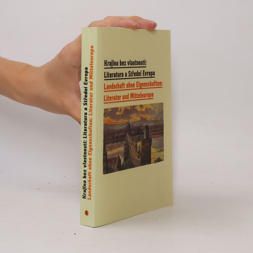 Tomáš Dimter Krajina bez vlastností: literatura a střední Evropa
