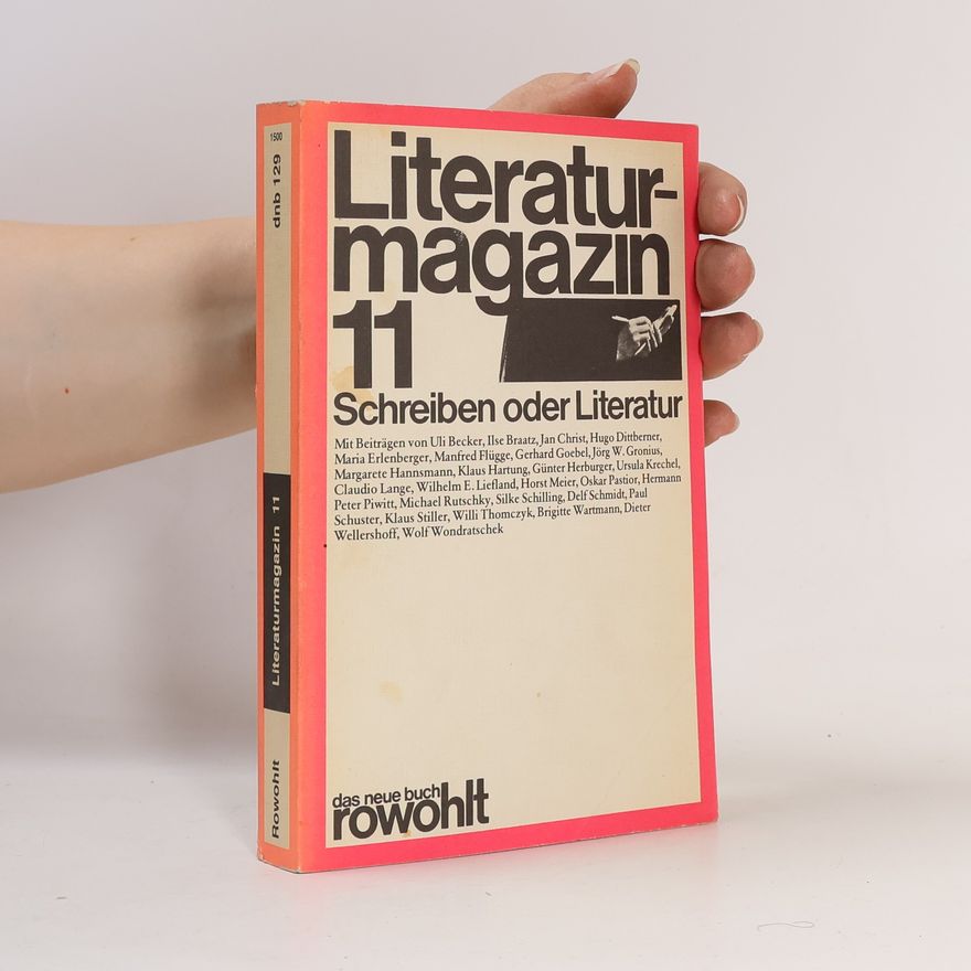 Günter Herburger Literaturmagazin - 11: Schreiben oder Literatur