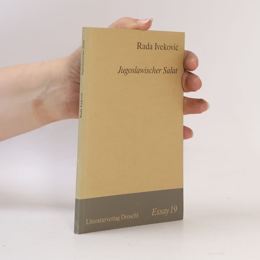 Rada Ivekovic Essay - 19: Jugoslawischer Salat
